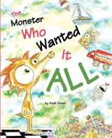 9780991495276-0991495276-The Monster Who Wanted It All: A Book About Gratitude (The WorryWoos)