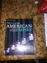 9780520248786-0520248783-The State of the American Empire: How the USA Shapes the World