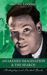 9781941489222-1941489222-Awakened Imagination and The Search ( Metaphysical Pocket Book )