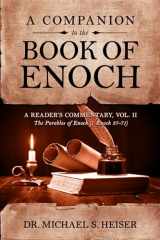 9781948014410-1948014416-A Companion to the Book of Enoch: A Reader's Commentary, Vol II the Parables of Enoch (1 Enoch 37-71)