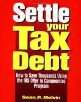 9780793128365-0793128366-Settle Your Tax Debt