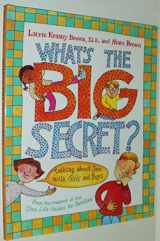 9780316109154-0316109150-What's the Big Secret?: Talking about Sex with Girls and Boys