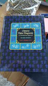 9780939616497-0939616491-Chinese Pulse Diagnosis: A Contemporary Approach (Revised Edition)