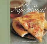 9781580080859-1580080855-Pizza Napoletana!