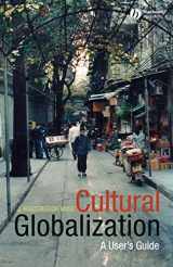 9780631235392-0631235396-Cultural Globalization: A User's Guide