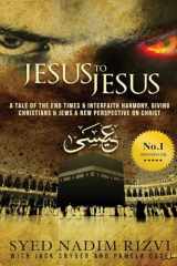 9781961801042-1961801043-Jesus to Jesus: Prophet Isa Returns to Battle the Dajjal