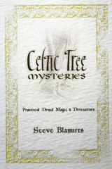 9781567180701-1567180701-Celtic Tree Mysteries: Practical Druid Magic & Divination