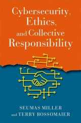 9780190058135-0190058137-Cybersecurity, Ethics, and Collective Responsibility