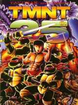 9781613777428-1613777426-Teenage Mutant Ninja Turtles, 25th Anniversary Edition