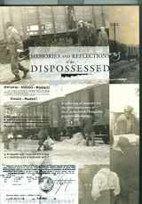 9789630625135-963062513X-Memories and Reflections of the Dispossessed: A Collection of Memoirs for the 60th Anniversary of the Czechoslovak-hungarian Population Exchange
