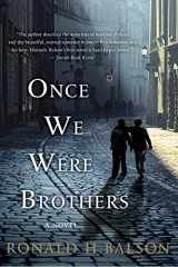 9781250046390-1250046394-Once We Were Brothers: A Novel (Liam Taggart and Catherine Lockhart, 1)