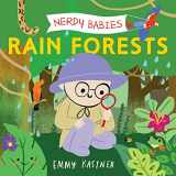 9781250817099-1250817099-Nerdy Babies: Rain Forests (Nerdy Babies, 8)