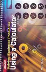 9780078300202-0078300207-Solving Business Problems Using A Calculator Student Text
