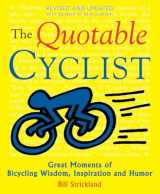 9781891369278-189136927X-The Quotable Cyclist: Great Moments of Bicycling Wisdom, Inspiration and Humor