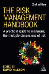9781398610613-1398610615-The Risk Management Handbook: A Practical Guide to Managing the Multiple Dimensions of Risk