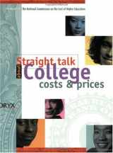 9781573562256-1573562254-Straight Talk about College Costs and Prices: The Final Report and Supplemental Material from the National Commission on the Cost of Higher Education ... PRESS SERIES ON HIGHER EDUCATION)