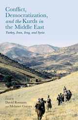 9781137409980-1137409983-Conflict, Democratization, and the Kurds in the Middle East: Turkey, Iran, Iraq, and Syria