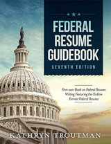 9781733407601-173340760X-Federal Resume Guidebook: First-Ever Book on Federal Resume Writing Featuring the Outline Format Federal Resume