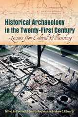 9780813069050-081306905X-Historical Archaeology in the Twenty-First Century: Lessons from Colonial Williamsburg