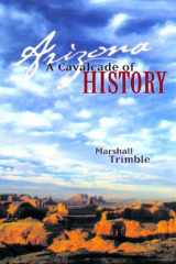 9781887896436-1887896430-Arizona: A Cavalcade of History, Second Edition