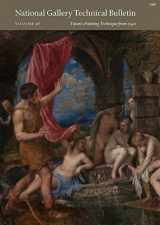 9781857095937-1857095936-National Gallery Technical Bulletin: Volume 36, Titian's Painting Technique from 1540 (National Gallery Technical Bulletins)