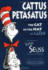 9780865164727-086516472X-Cattus Petasatus: The Cat in the Hat in Latin (Latin and English Edition)