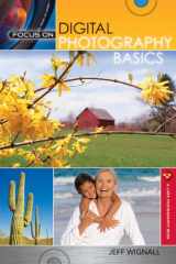 9781600596391-1600596398-Focus on Digital Photography Basics (A Lark Photography Book)