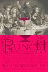9780399536168-0399536167-Punch: The Delights (and Dangers) of the Flowing Bowl
