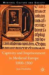 9780333647158-0333647157-Captivity and Imprisonment in Medieval Europe, 1000-1300 (Medieval Culture and Society)