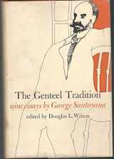 9780674347007-0674347005-The Genteel Tradition: Nine Essays