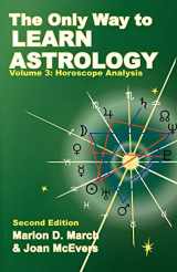 9781934976036-1934976032-The Only Way to Learn Astrology, Volume 3, Second Edition