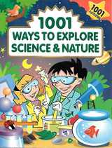 9780785383482-0785383484-1001 Ways to Explore Science and Nature