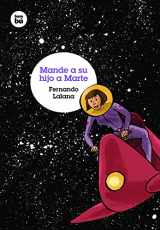 9788483431573-8483431572-Mande a su hijo a Marte (Grandes Lectores) (Spanish Edition)