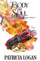 9781981782932-1981782931-Body and Soul (The Death and Destruction Series)