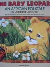 9780553346480-0553346482-The Baby Leopard An African Folktale