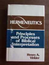 9780801092824-0801092825-Hermeneutics: Principles and Processes of Biblical Interpretation