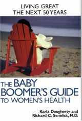 9781891525117-1891525115-The Baby Boomer's Guide to Women's Health