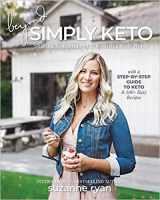 9781974807734-1974807738-Beyond Simply Keto: Shifting Your Mindset and Realizing Your Worth, with a Step-by-Step Guide to Keto and 100+ Easy Recipes