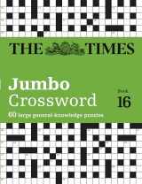 9780008404307-0008404305-The Times Jumbo Crossword: Book 16: 60 Large General-Knowledge Crossword Puzzles (16)