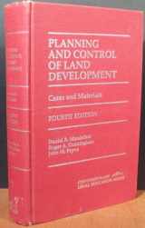 9781558342798-1558342796-Planning and Control of Land Development: Cases and Materials (Contemporary Legal Education Series)4th Edition(1995)