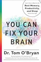 9781623367022-1623367026-You Can Fix Your Brain: Just 1 Hour a Week to the Best Memory, Productivity, and Sleep You've Ever Had