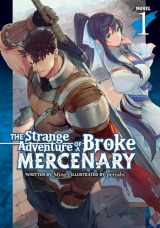9781648274220-1648274226-The Strange Adventure of a Broke Mercenary (Light Novel) Vol. 1