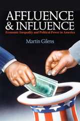 9780691153971-0691153973-Affluence and Influence: Economic Inequality and Political Power in America