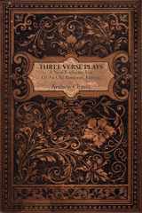 9781434376220-1434376222-Three Verse Plays: A New Romantic Use of an Old Romantic Format