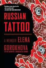 9781451689839-1451689837-Russian Tattoo: A Memoir