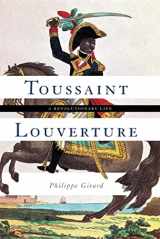 9780465094134-0465094139-Toussaint Louverture: A Revolutionary Life