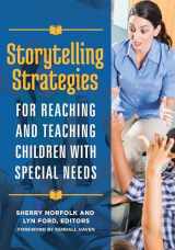 9781440853647-1440853649-Storytelling Strategies for Reaching and Teaching Children with Special Needs