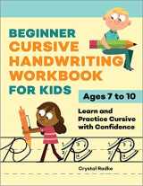 9781638781486-1638781486-Beginner Cursive Handwriting Workbook for Kids: Learn and Practice Cursive with Confidence