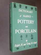 9780517701379-0517701375-Kovels' Dictionary of Marks: Pottery And Porcelain, 1650 to 1850
