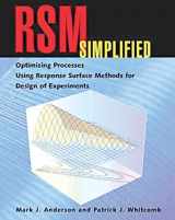 9781563272974-1563272970-RSM Simplified: Optimizing Processes Using Response Surface Methods for Design of Experiments